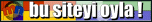 Bu site i�in oyunuzu kullan�n!!!